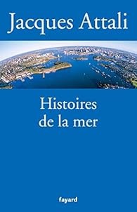 Ta C La C Charger Histoires De La Mer Pdf Fichier Jacques Attali Free Online Reading Regarder