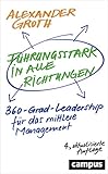 Führungsstark in alle Richtungen: 360-Grad-Leadership für das mittlere Management by 