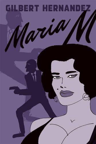 Download Maria M.: Book One (Love and Rockets) Download Maria M.: Book One (Love and Rockets)