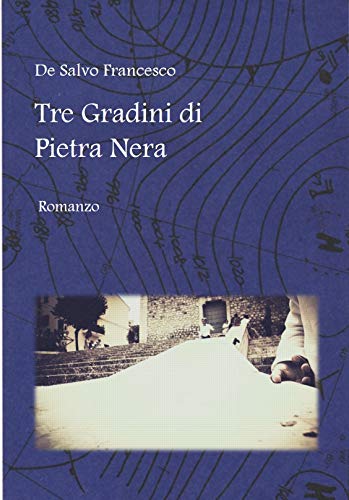 Francesco De Salvo – Tre Gradini di Pietra Nera (2020)