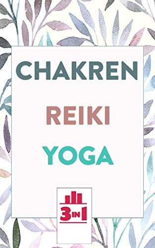 Chakren | Reiki | Yoga: Die Bücher für mehr Gesundheit und innere Ruhe