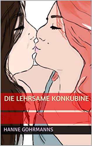Die lehrsame Konkubine