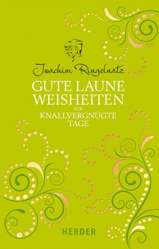 Cover zum Buch Gute Laune Weisheiten für knallvergnü...