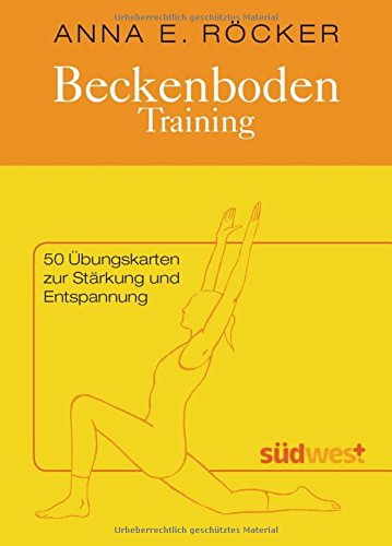 Beckenboden-Training: 50 Übungskarten zur Stärkung und Entspannung