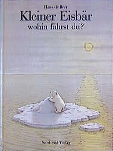 Preisvergleich Produktbild Kleiner Eisbär, wohin fährst du (German Edition)