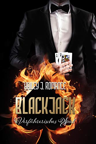 Blackjack: VerfÃ¼hrerisches Spiel von [Romance, Hailey J.]