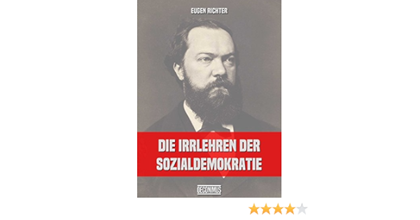 Die Irrlehren Der Sozialdemokratie Ebook Richter Eugen Amazon De Kindle Shop