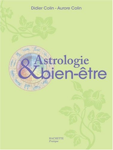 Download Astrologie et bien-être Download Astrologie et bien-être