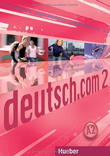 DEUTSCHCOM 2 Kursbuch (alum): Kursbuch 2: Vol 2