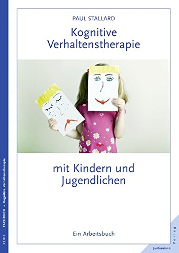 Download Kognitive Verhaltenstherapie mit Kindern und Jugendlichen: Ein Arbeitsbuch Download Kognitive Verhaltenstherapie mit Kindern und Jugendlichen: Ein Arbeitsbuch