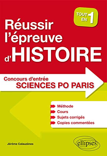 Télécharger Réussir l'Épreuve d'Histoire Concours d'Entrée Sciences Po Paris Tout en 1 Méthode Cours Sujets Livre eBook France