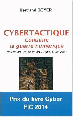 Cybertactique : Conduire la Guerre Numerique