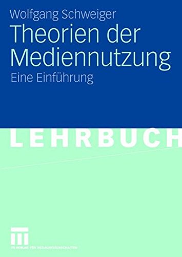 Download Theorien der Mediennutzung: Eine Einführung (German Edition) Download Theorien der Mediennutzung: Eine Einführung (German Edition)