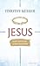 Jesus: Seine Geschichte - unsere Geschichte by Timothy Keller