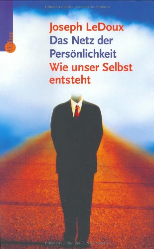 Download Das Netz der Persönlichkeit. Wie unser Selbst entsteht Download Das Netz der Persönlichkeit. Wie unser Selbst entsteht