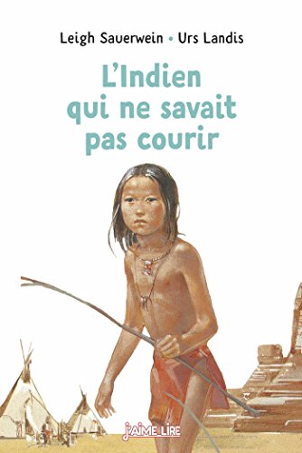 couverture de : L'indien qui ne savait pas courir