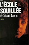 L'ecole souillee.