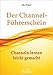 Der Channel-Führerschein by Silke Wagner