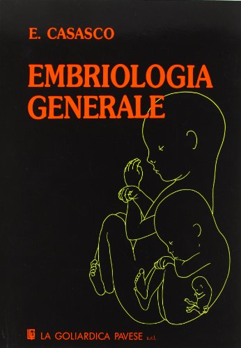 Embriologia generale Embriologia generale