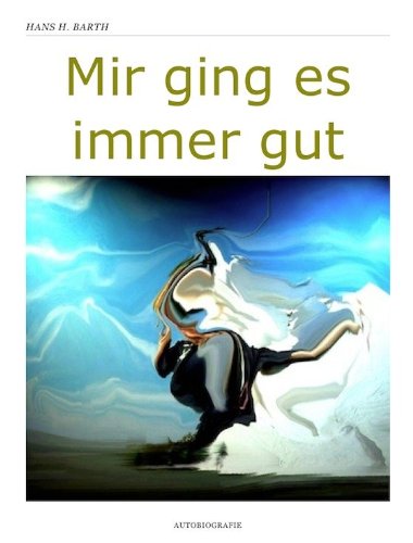 Mir ging es immer gut