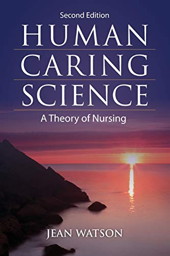 Human Caring Science: A Theory of Nursing livre