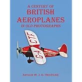A Century of British Aeroplanes in old photographs