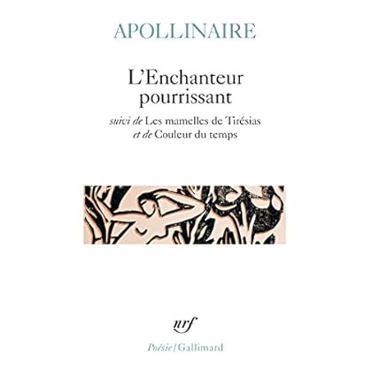 L'Enchanteur pourrissant, suivi de 