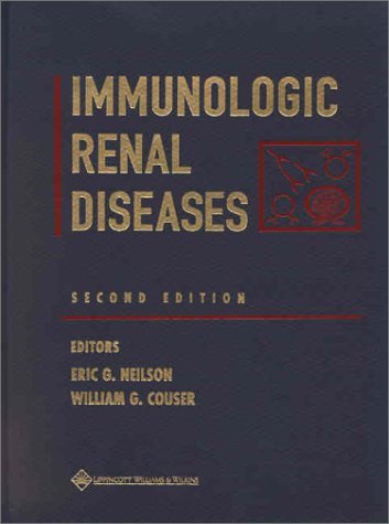 Immunologic Renal Diseases (Books) by Neilson (2001-10-15) gratuit Immunologic Renal Diseases (Books) by Neilson (2001-10-15) gratuit