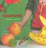 Image de Squeezed: 250 Juices and Smoothies (Retro series)