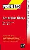 Profil - ^luard/Ray : Les Mains libres: Analyse littéraire de l'?uvre