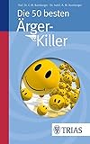 Die 50 besten Ärger-Killer by Christoph M. Bamberger, Ana-Maria Bamberger