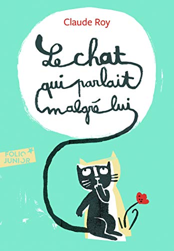 Le chat qui parlait malgré lui: A62225 (Folio Junior)