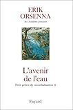 Petit précis de mondialisation, Tome 2 : L'avenir de l'eau