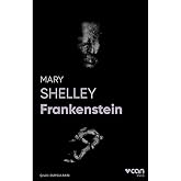 Frankenstein: (Fotoğraflı Klasikler)