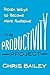 The Productivity Project: Proven Ways to Become More Awesome (English Edition) by Chris Bailey