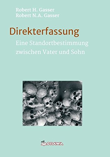 Direkterfassung: Eine Standortbestimmung zwischen Vater und Sohn