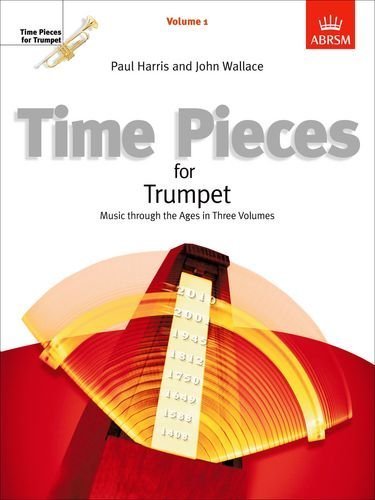 Time Pieces for Trumpet Volume 1 by Harris, Paul, Wallace, John (1996)