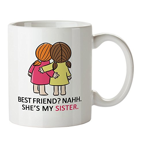 Zokasa She Is My Sister Coffee Mug For Best Friend Girl
