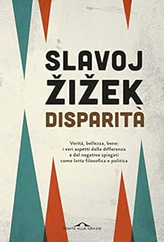 Disparità di [Žižek, Slavoj]
