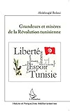 Image de Grandeurs et misère de la Révolution tunisienne