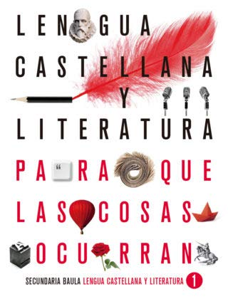 Lengua castellana y literatura 1º ESO LA PQLCO (Proyecto Para que las cosas ocurran)