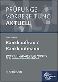 Prufungsvorbereitung Aktuell Bankkauffrau Bankkaufmann Zwischen Und Abschlussprufung Gesamtpaket Amazon De Colbus Gerhard Ohlwerter Konrad Bucher