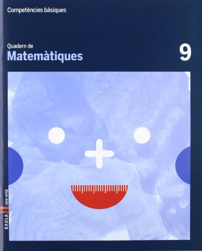 Quadern Matemàtiques 9 cicle mitjà Competències bàsiques