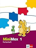 MiniMax 1: Ferienheft Klasse 1 (MiniMax. Allgemeine Ausgabe ab 2016) by 