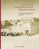 Image de Fotografien aus der Libyschen Wüste: Eine Expedition des Afrikaforschers Gerhard Rohlfs in den Jahr