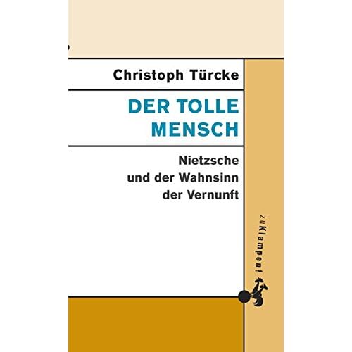 Pdf Der Tolle Mensch Nietzsche Und Der Wahnsinn Der Vernunft Kostenlos Download Wissenschaftsbuch133 Pdf Der Tolle Mensch Nietzsche Und Der Wahnsinn Der Vernunft Kostenlos Download Wissenschaftsbuch133