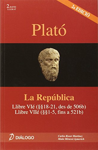 Plató, la república: llibre vi (18 - 21 des de 506b) : llibre vii (1 - 5 fins a 521b)