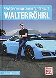 Image de Sportlich und sicher fahren mit Walter Röhrl