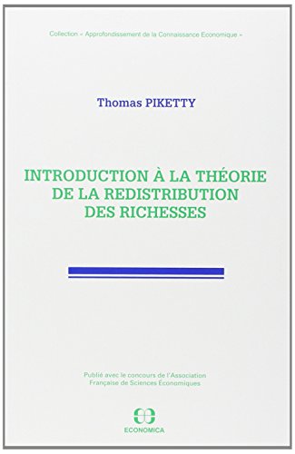 Introduction à la théorie de la redistribution des richesses Introduction à la théorie de la redistribution des richesses