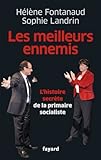 Image de Les meilleurs ennemis : Les coulisses de la primaire socialiste (Documents)